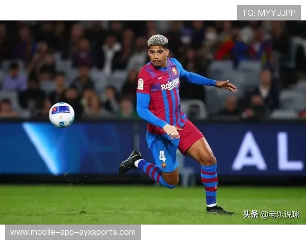 巴萨整体节奏控制稳定,阿劳霍协防能力强悍